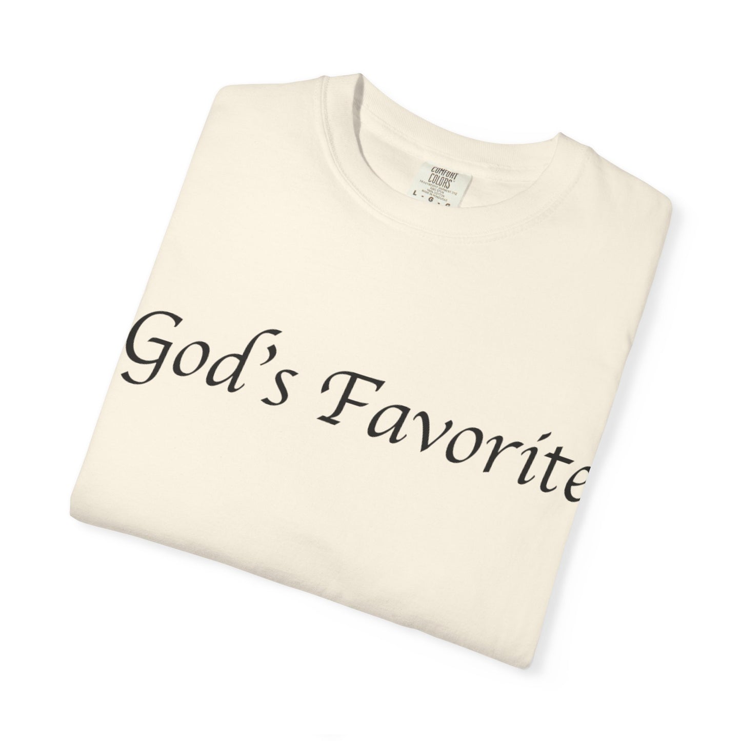 God's Favorite T-Shirt